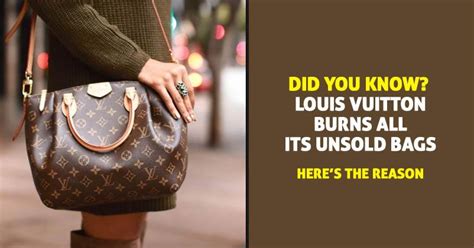 do louis vuitton burn their bags|why does lv burn unsalted bags.